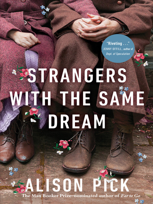 Title details for Strangers with the Same Dream by Alison Pick - Available
